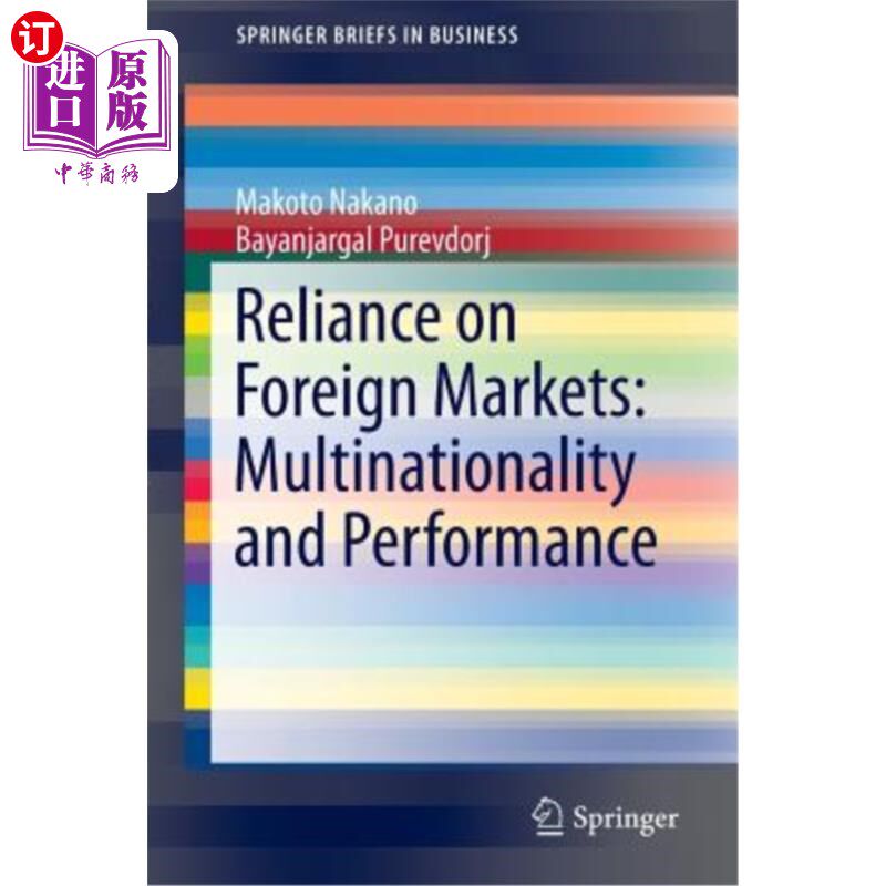 海外直订Reliance on Foreign Markets: Multinationality and Performance 对国外市场的依赖：多国籍和业绩