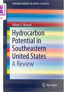 海外直订Hydrocarbon Potential in Southeastern United States: A Review 美国东南部的油气潜力