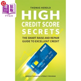 Excellent Score Credit Smart Repair And Raise 秘密 提高和 Secrets 聪明 海外直订High Guide 高信用分数 The