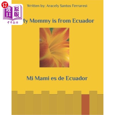 海外直订My Mommy is from Ecuador 我妈妈来自厄瓜多尔