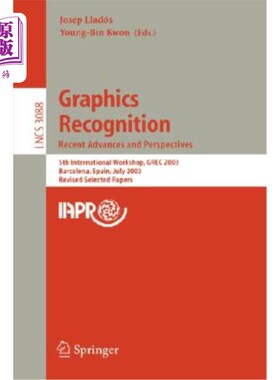 海外直订Graphics Recognition. Recent Advances and Perspectives: 5th International Worksh 图形识别。最新进展和展望：