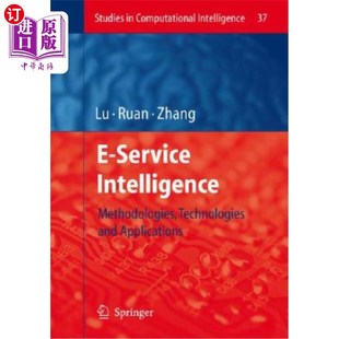 Methodologies 技术和应用 Service 电子服务情报：方法 海外直订E Applications Technologies Intelligence and