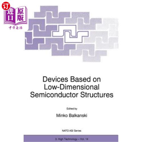 海外直订Devices Based on Low-Dimensional Semiconductor Structures 基于低维半导体结构的器件