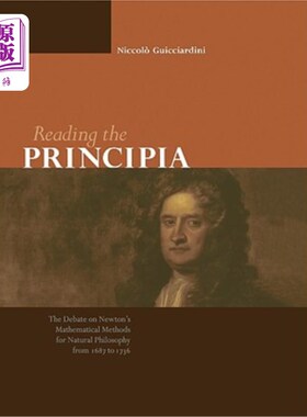 海外直订Reading the Principia the Debate on Newton's Mathematical Methods for Natural Ph 阅读《原理》:168