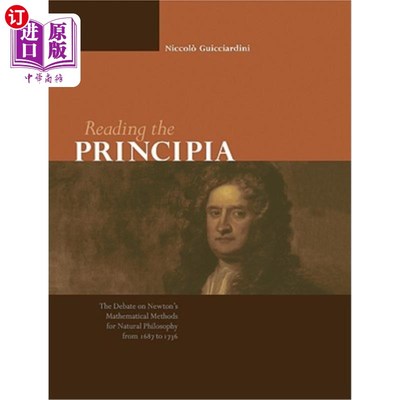 海外直订Reading the Principia the Debate on Newton's Mathematical Methods for Natural Ph 阅读《原理》:168