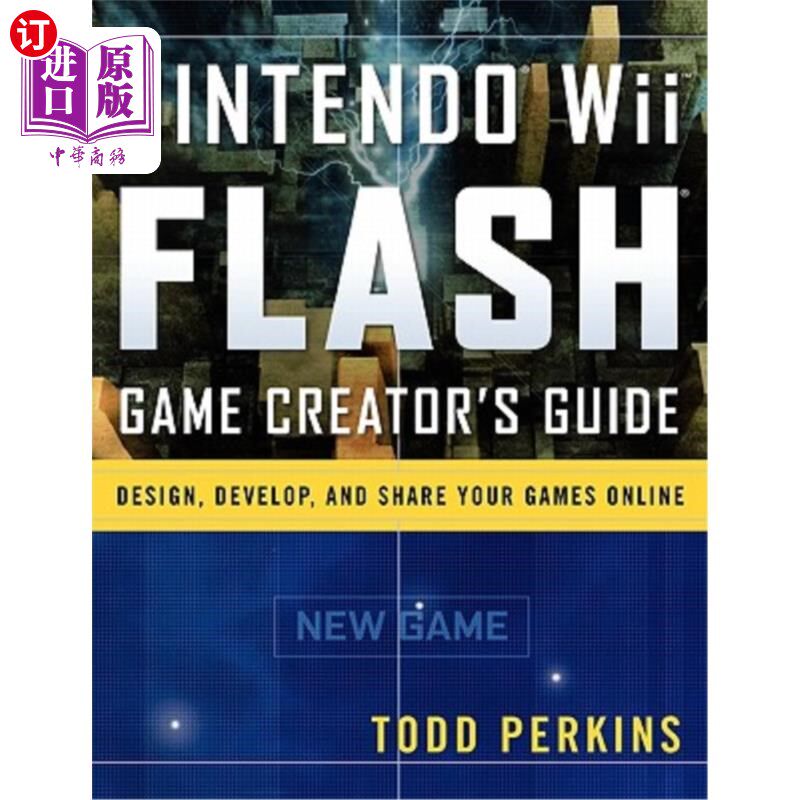 海外直订Nintendo Wii Flash Game Creator's Guide: Design, Develop, and Share Your Games O 任天堂Wii Fla