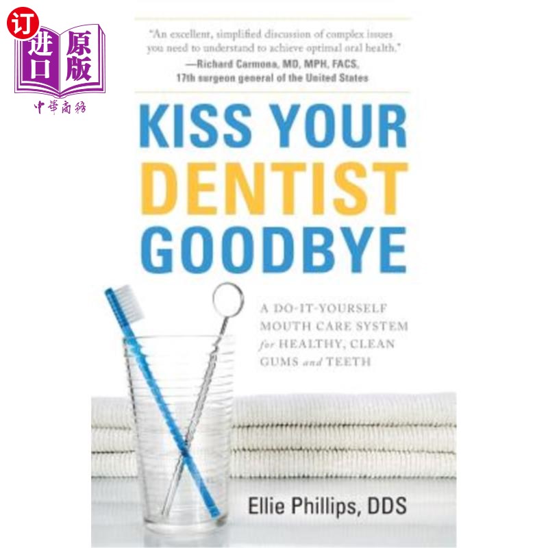 goodbye kiss,kissgoodbye 海外直订医药图书kiss your dentist goodbye a do-it-yourself