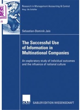 海外直订The Successful Use of Information in Multinational Companies: An Exploratory Stu The Succes