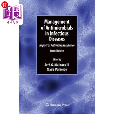 海外直订医药图书Management of Antimicrobials in Infectious Diseases: Impact of Antibiotic Resist 传染病中抗微生物药
