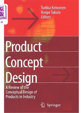 海外直订Product Concept Design: A Review of the Conceptual Design of Products in Industr 产品概念设计：工业产品概念