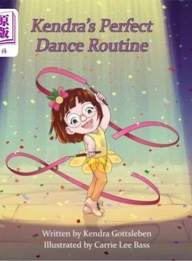 海外直订Kendra's Perfect Dance Routine 肯德拉完美的舞蹈套路