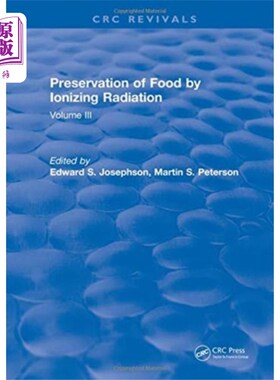 海外直订Preservation Of Food By Ionizing Radiation 用电离辐射保存食物