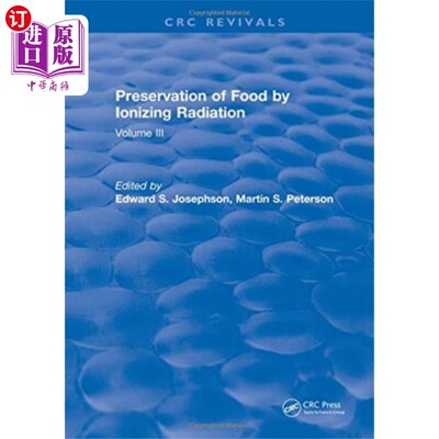 海外直订Preservation Of Food By Ionizing Radiation 用电离辐射保存食物