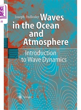 海外直订Waves in the Ocean and Atmosphere: Introduction to Wave Dynamics 海洋和大气中的波：波动力学导论