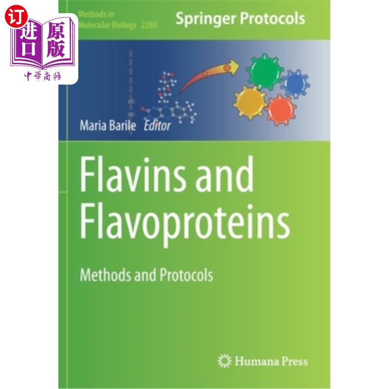 海外直订Flavins and Flavoproteins: Methods and Protocols 黄素和黄蛋白:方法和方案