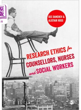 海外直订Research Ethics for Counsellors, Nurses & Social... 辅导员、护士和社会工作者的研究伦理