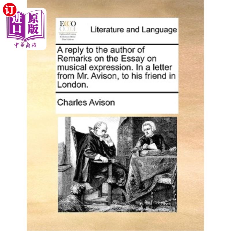 海外直订A Reply to the Author of Remarks on the Essay on Musical Expression. in a Letter 对《音乐表现论》一文作者的