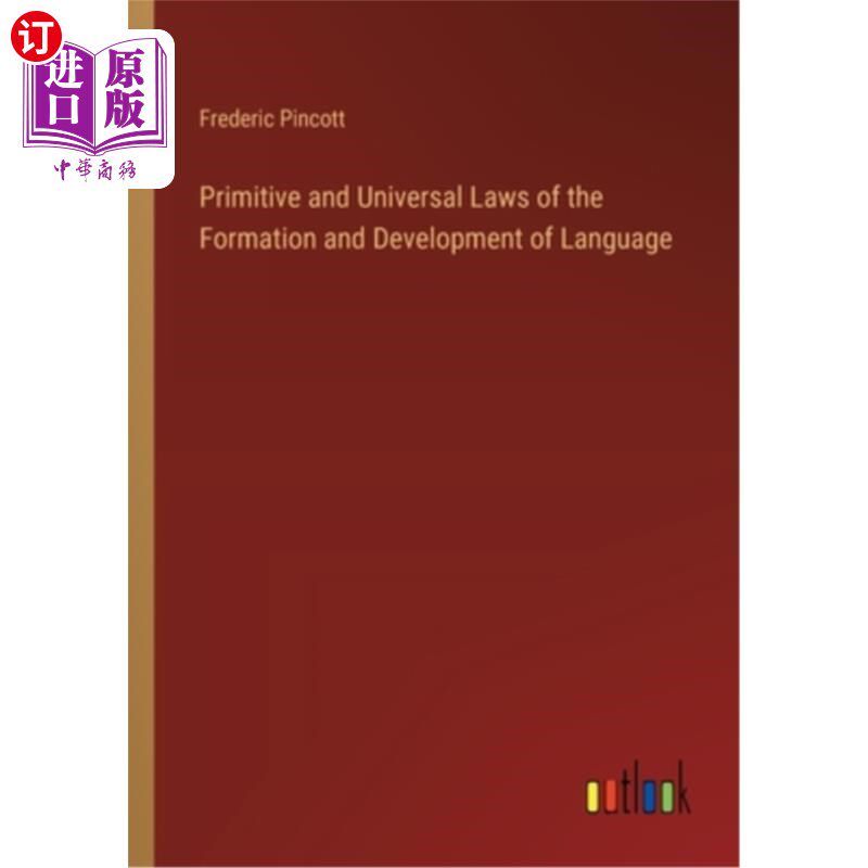海外直订Primitive and Universal Laws of the Formation and Development of Language 语言形成和发展的原始规律和普遍规