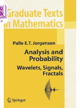 海外直订Analysis and Probability: Wavelets, Signals, Fractals 分析和概率：小波、信号、分形