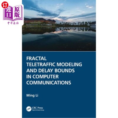 海外直订Fractal Teletraffic Modeling and Delay Bounds in Computer Communications 计算机通信中的分形通信建模与时延界