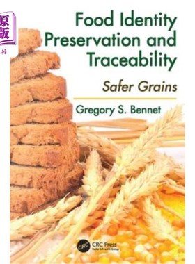 海外直订Food Identity Preservation and Traceability: Safer Grains 食品特性保存和可追溯性:更安全的谷物