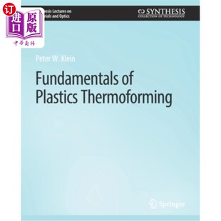 Thermoforming Plastics 塑料基础热成型 海外直订Fundamentals