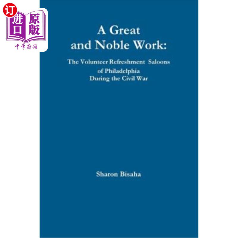 【中商海外直订】a great and noble work: the volunteer refreshmen
