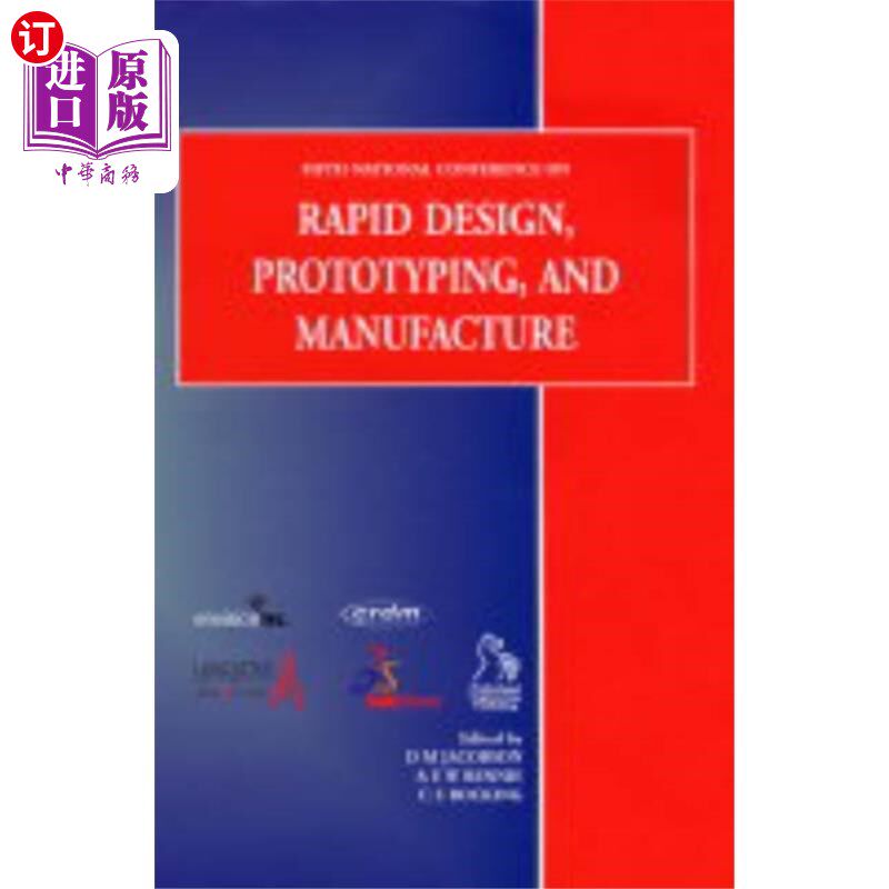 海外直订Fifth National Conference on Rapid Design, Prototyping and Manufacture 第五届全国快速设计、原型制造大会