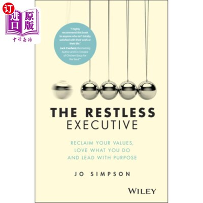 海外直订The Restless Executive: Reclaim Your Values, Love What You Do and Lead with Purp 不安分的高管:重拾你的价值
