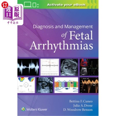 海外直订医药图书Diagnosis and Management of Fetal Arrhythmias 胎儿心律失常的诊断与处理