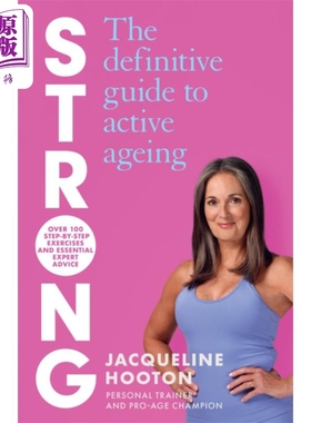 预售 强壮 积极老龄化的权威指南 Strong The Definitive Guide to Active Ageing 英文原版 Jacqueline Hooton【中商原版】