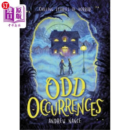 海外直订Odd Occurrences: Chilling Stories of Horror 奇怪的事件:恐怖的恐怖故事