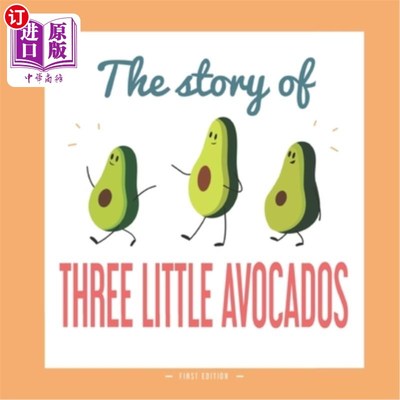 海外直订The Story of Three Little Avocados: A Different Version of the Classic Fairy Tal 三个小鳄梨的故事:三只小猪