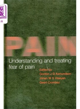 海外直订医药图书Understanding and Treating Fear of Pain 理解和治疗对疼痛的恐惧