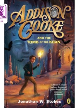 海外直订Addison Cooke and the Tomb of the Khan 艾迪生·库克与可汗之墓