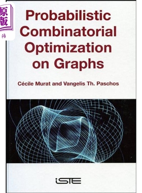 现货 图形的概率组合优化 Probabilistic Combinatorial Optimization On Graphs 英文原版 C Murat【中商原版】