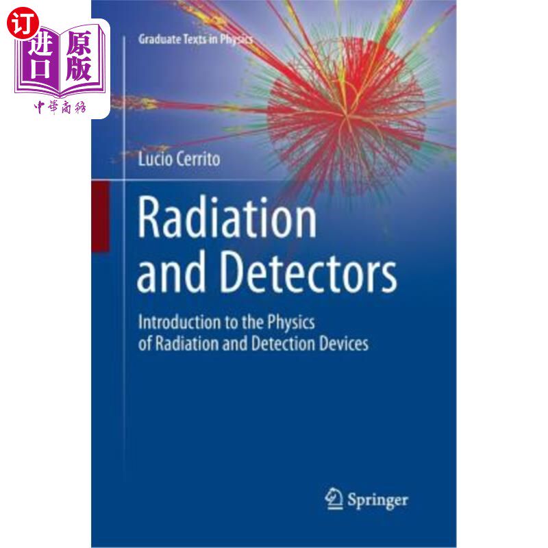 海外直订Radiation and Detectors: Introduction to the Physics of Radiation and Detection  辐射与探测器:辐射与探测装