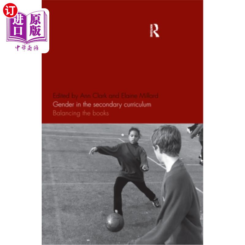 海外直订Gender in the Secondary Curriculum: Balancing the Books 中学课程中的性别：平衡书本