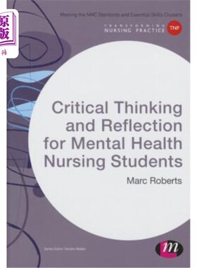 海外直订医药图书Critical Thinking and Reflection for Mental Health Nursing Students 心理健康护理专业学生的批判性思