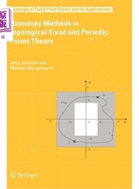 海外直订Homotopy Methods in Topological Fixed and Periodic Points Theory 拓扑不动点与周期点理论中的同伦方法