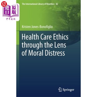 角度看卫生保健伦理 Ethics 从道德困境 Dis... Moral Lens the through Care 海外直订医药图书Health