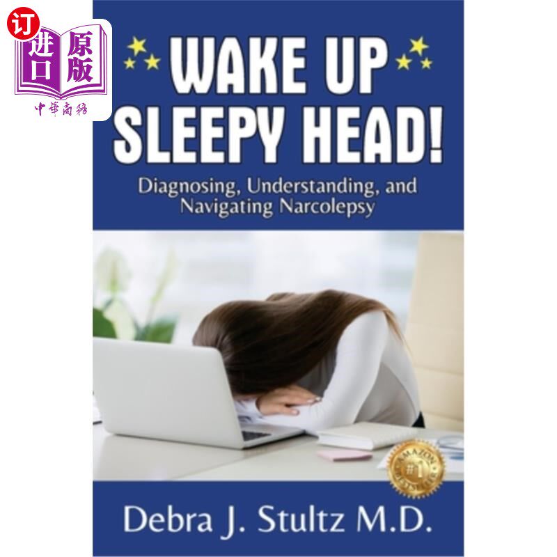 海外直订医药图书Wake Up Sleepy Head!: Diagnosing, Understanding, and Navigating Narcolepsy 醒醒吧,瞌睡虫!:嗜睡症