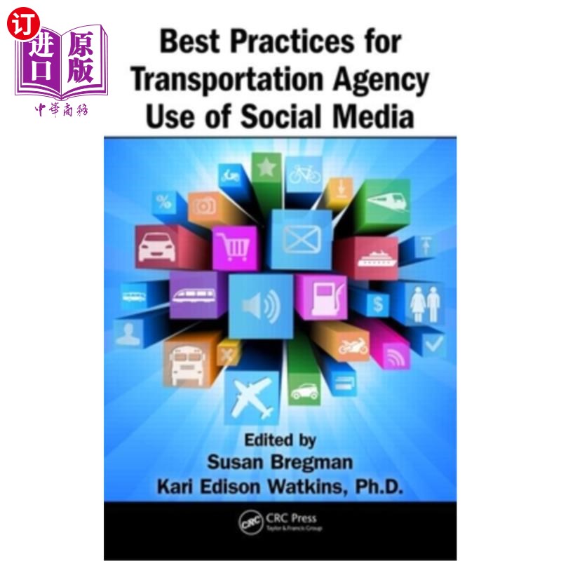 海外直订Best Practices for Transportation Agency Use of Social Media 交通运输机构使用社交媒体的最佳实践