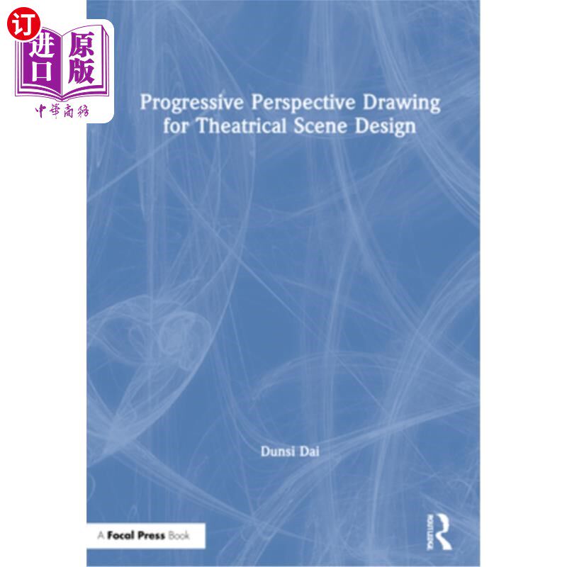 海外直订Progressive Perspective Drawing for Theatrical Scene Design 戏剧场景设计的渐进式透视绘画