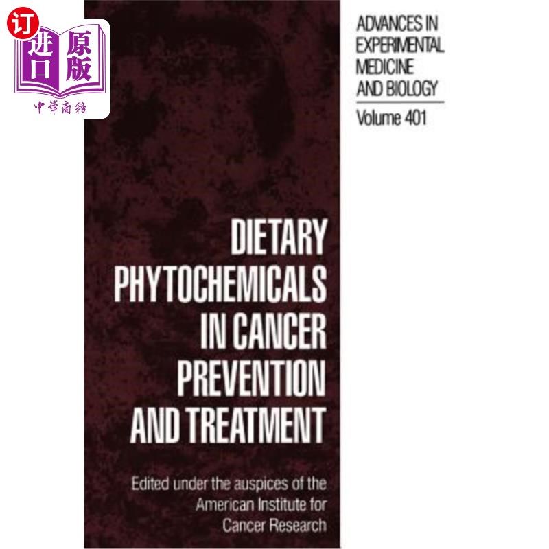 海外直订Dietary Phytochemicals in Cancer Prevention and Treatment 饮食植物化学物质在癌症防治中的应用