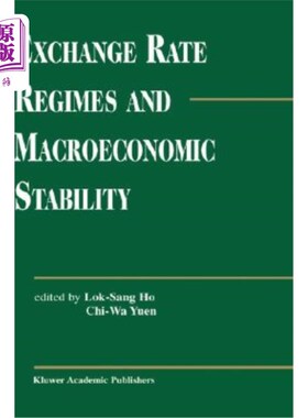 海外直订Exchange Rate Regimes and Macroeconomic Stability 汇率制度与宏观经济稳定