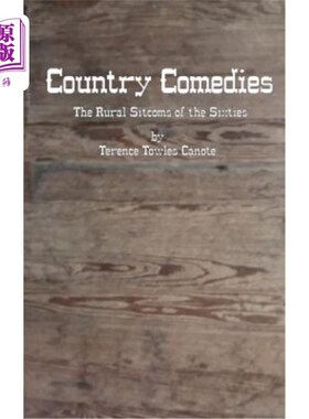海外直订Country Comedies: The Rural Sitcoms of the Sixties 乡村喜剧:60年代的乡村情景喜剧