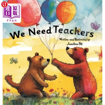 海外直订We Need Teachers: Teachers Appreciation Gifts Celebrate Your Tutor, Coach, Mento 用这本发自内心的绘本来赞美