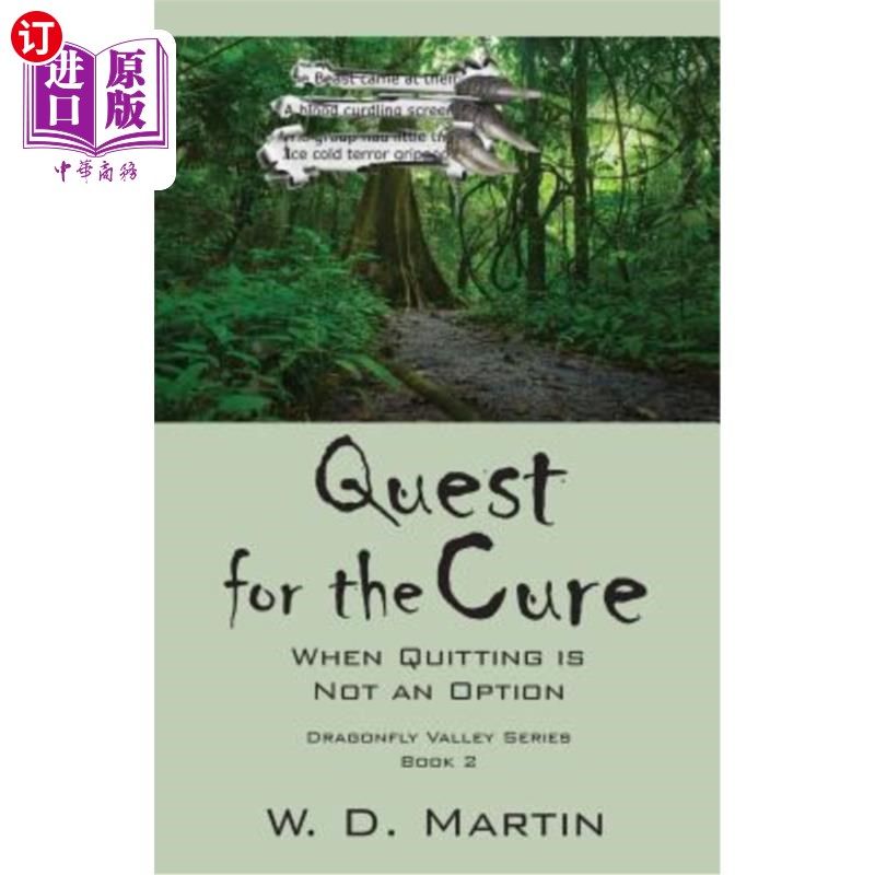 海外直订Quest for the Cure: When Quitting Is Not an Option - Dragonfly Valley Series Boo 寻求治愈之道：当戒烟不是一