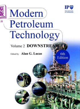 海外直订Modern Petroleum Technology V 2 - Downstream 6e 现代石油技术v2 -下游6e